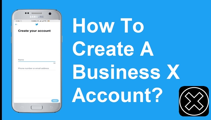 How To Create A Business X Account (Twitter)?